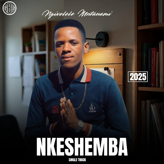 Nkeshemba - Ngixolele Mtanami Nkeshemba - Ngixolele Mtanami