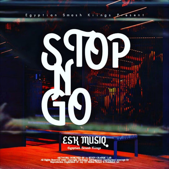 ESK MUSIQ - STOP n GO ESK MUSIQ - STOP n GO